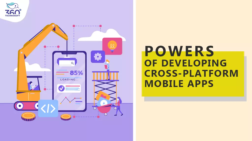 Top Benefits of Cross-Platform Mobile App Development